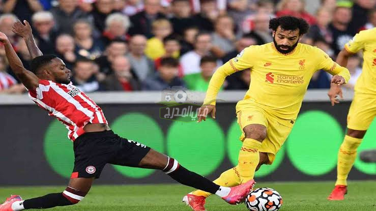 موعد مباراة ليفربول ضد برينتفورد Liverpool vs Brentford في الدوري الإنجليزي الممتاز والقنوات الناقلة لها