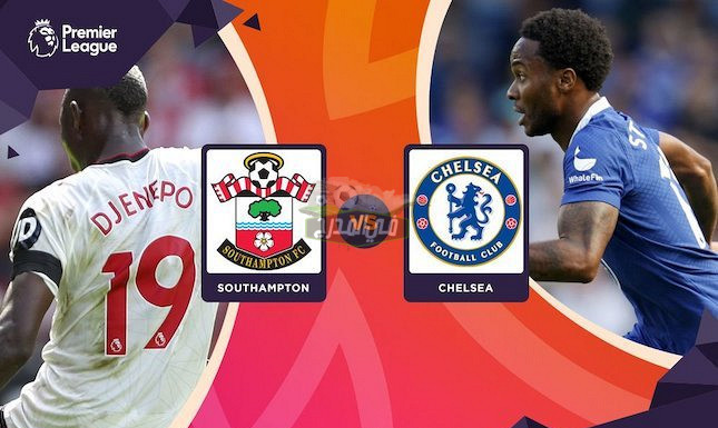 عاجل.. 10 قنوات مفتوحة تنقل مباراة ساوثهامبتون ضد تشيلسي Southampton Vs Chelsea في الدوري الأنجليزي اليوم الأثنين