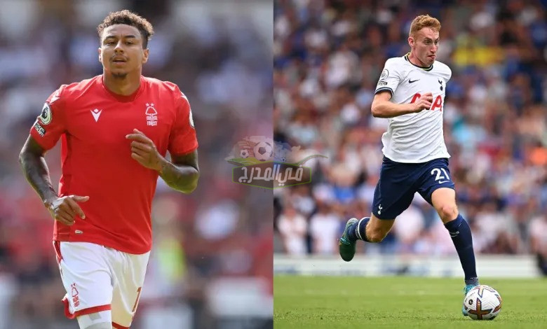 موعد مباراة توتنهام ضد نوتنغهام tottenham vs nottingham forest في الدوري الانجليزي والقنوات الناقلة
