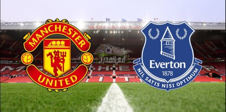 موعد مباراة مانشستر يونايتد وإيفرتون Manchester United vs Everton في الدوري الإنجليزي والقنوات الناقلة