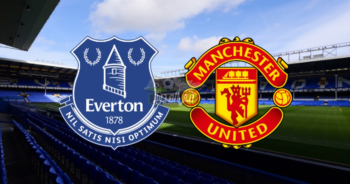 موعد مباراة مانشستر يونايتد ضد إيفرتون Manchester United vs Everton في كأس الإتحاد الإنجليزي والقنوات الناقلة لها